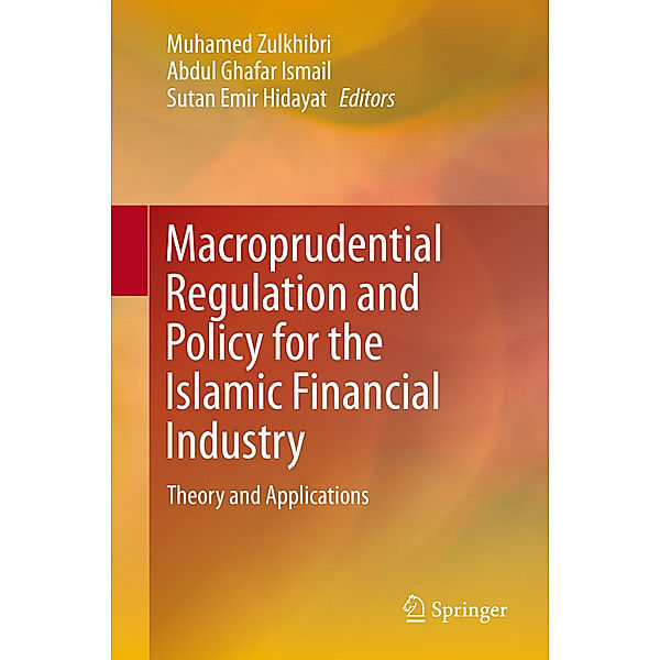 Macroprudential Regulation and Policy for the Islamic Financial Industry