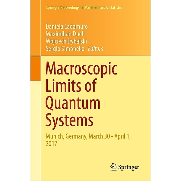 Macroscopic Limits of Quantum Systems / Springer Proceedings in Mathematics & Statistics Bd.270