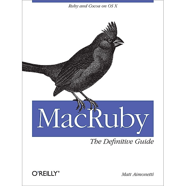 MacRuby: The Definitive Guide, Matt Aimonetti