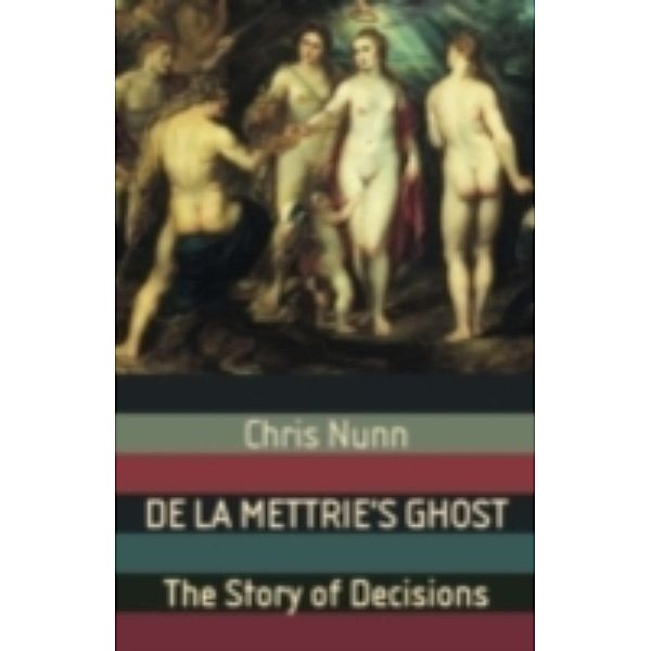 MacSci: De La Mettrie's Ghost, Chris Nunn