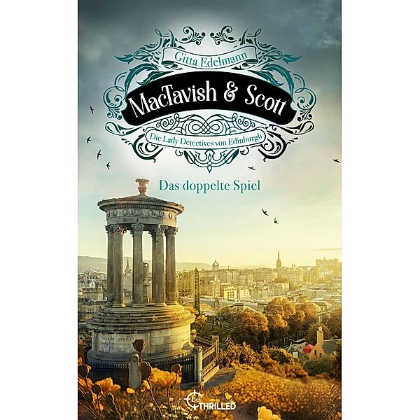 MacTavish & Scott - Das doppelte Spiel / Schottische Morde Bd.12, Gitta Edelmann