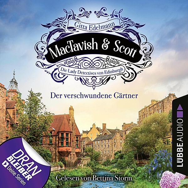 MacTavish & Scott - Die Lady Detectives von Edinburgh - 1 - Der verschwundene Gärtner, Gitta Edelmann