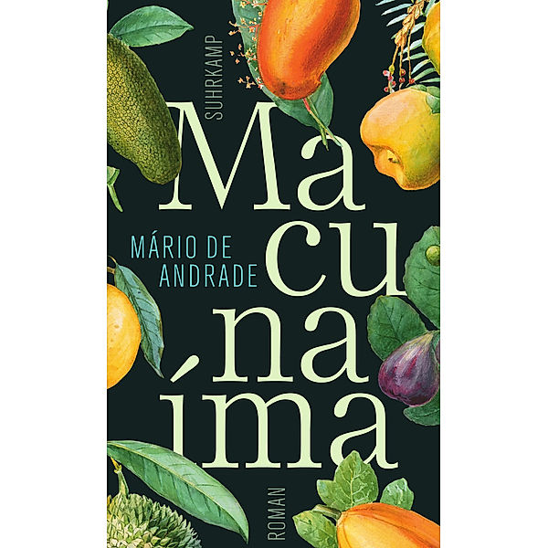 Macunaíma, der Held ohne jeden Charakter, Mário de Andrade