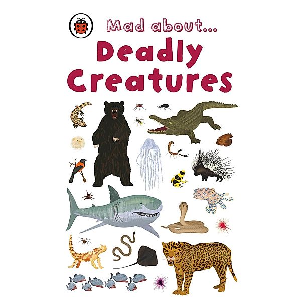 Mad About Deadly Creatures, Ladybird