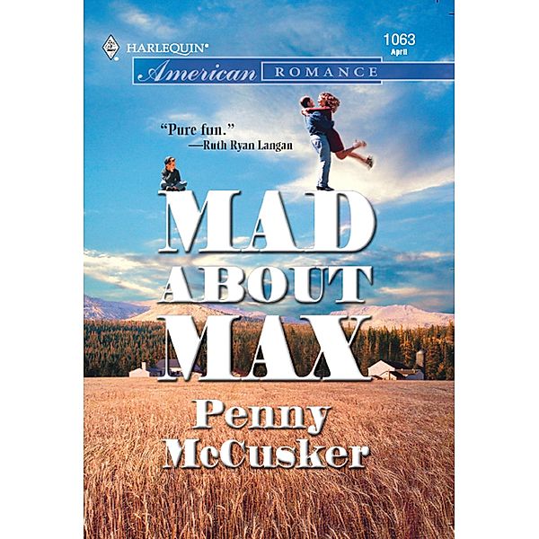 Mad About Max (Mills & Boon American Romance) / Mills & Boon American Romance, Penny Mccusker