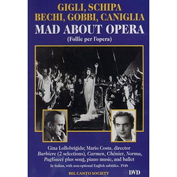 Mad About Opera, Gigli, Bechi, Gobbi, Schipa, Lollobrigida