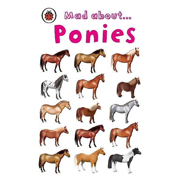 Mad About Ponies, Ladybird