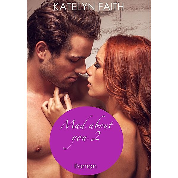 Mad about you 2, Katelyn Faith