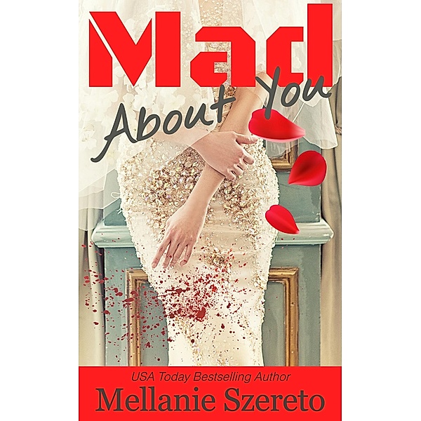Mad About You, Mellanie Szereto