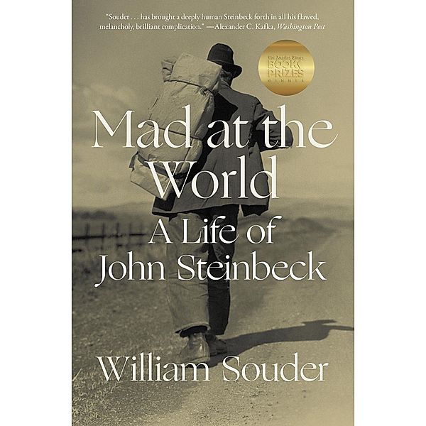 Mad at the World: A Life of John Steinbeck, William Souder