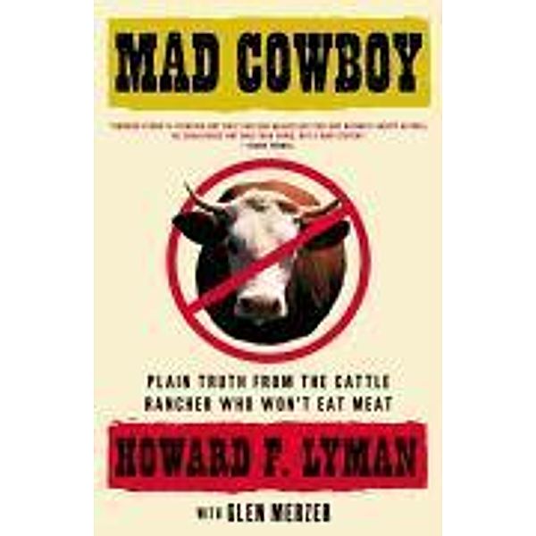 Mad Cowboy, Howard F. Lyman