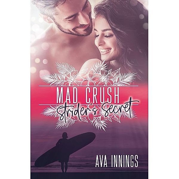 Mad Crush - Strider's Secret, Ava Innings