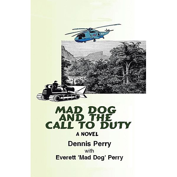 Mad Dog and the Call to Duty, Dennis Perry