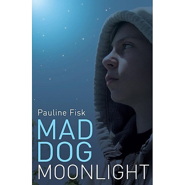 Mad Dog Moonlight, Pauline Fisk