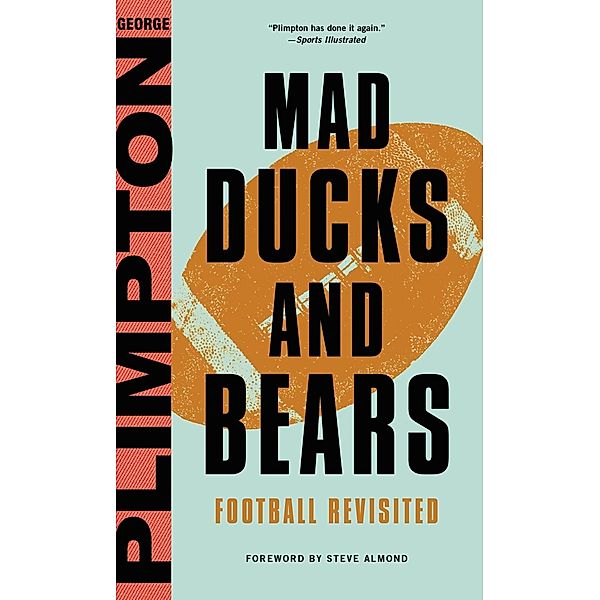 Mad Ducks and Bears, George Plimpton