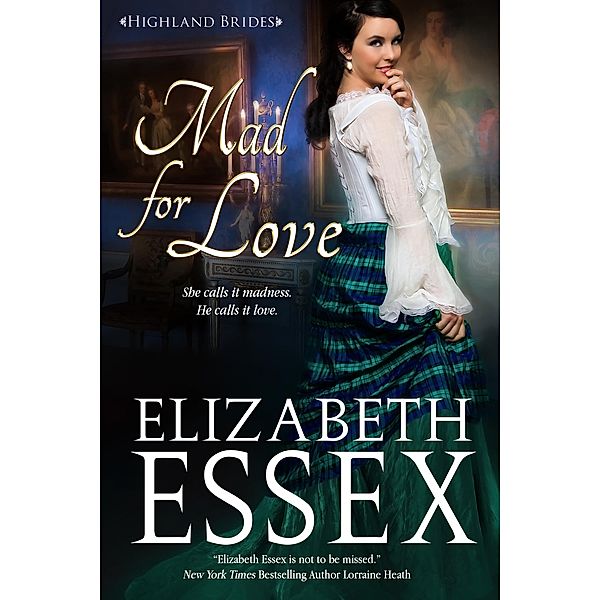 Mad for Love / Elizabeth Essex, Elizabeth Essex