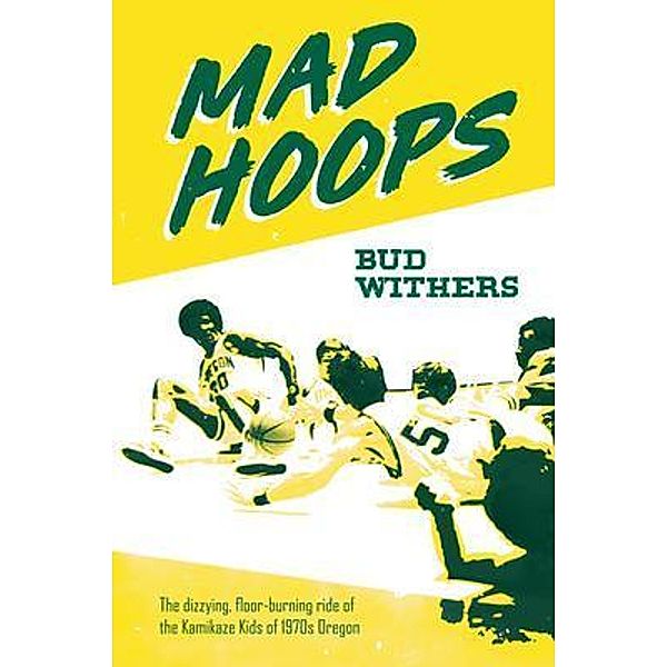 Mad Hoops, Bud Withers
