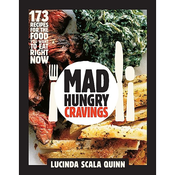 Mad Hungry Cravings, Lucinda Scala Quinn