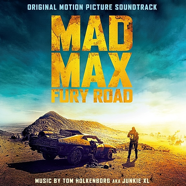 Mad Max: Fury Road (Vinyl), Junkie XL