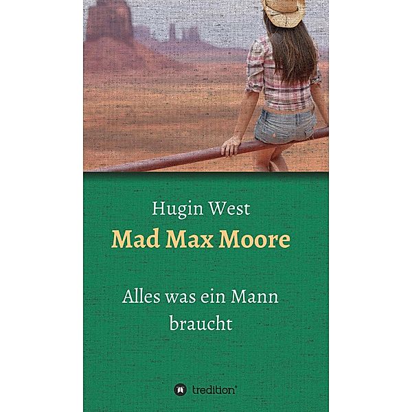 Mad Max Moore, Hugin West