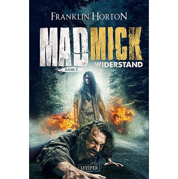 MAD MICK - WIDERSTAND / Mad Mick Bd.2, Franklin Horton