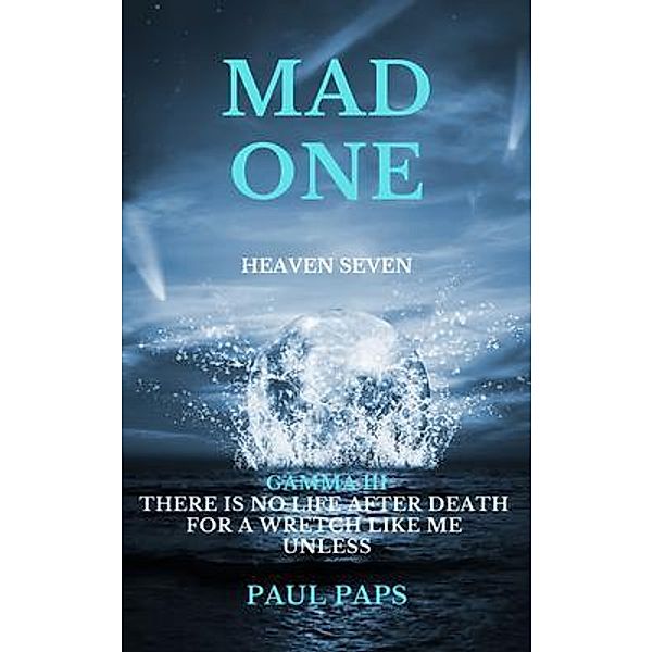 Mad One / Heaven Seven Bd.1, Paul Paps