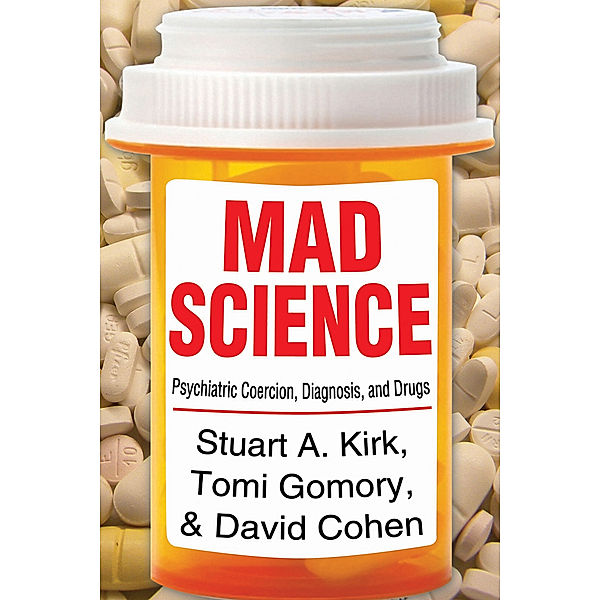 Mad Science, David Cohen, Stuart A. Kirk, Tomi Gomory