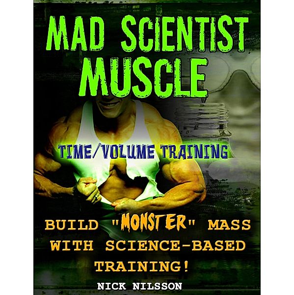 Mad Scientist Muscle, Nick Nilsson