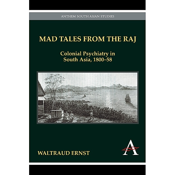 Mad Tales from the Raj / Anthem South Asian Studies, Waltraud Ernst