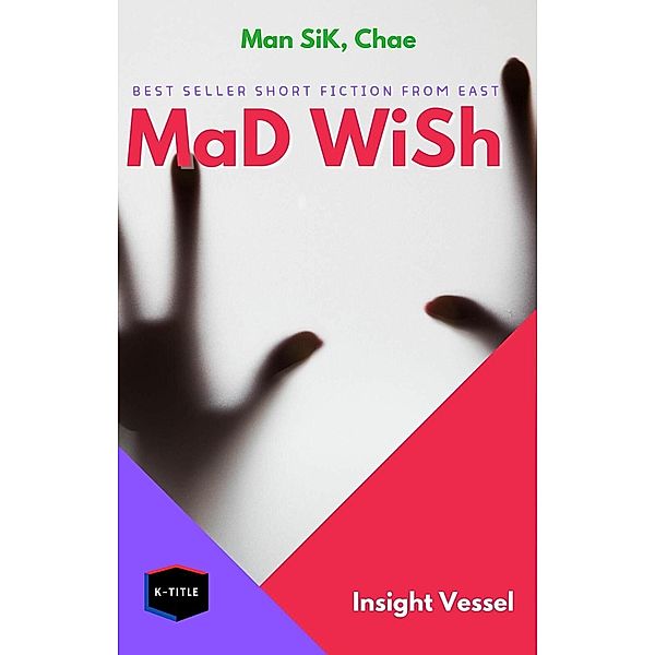Mad Wish, Chae Man Sik