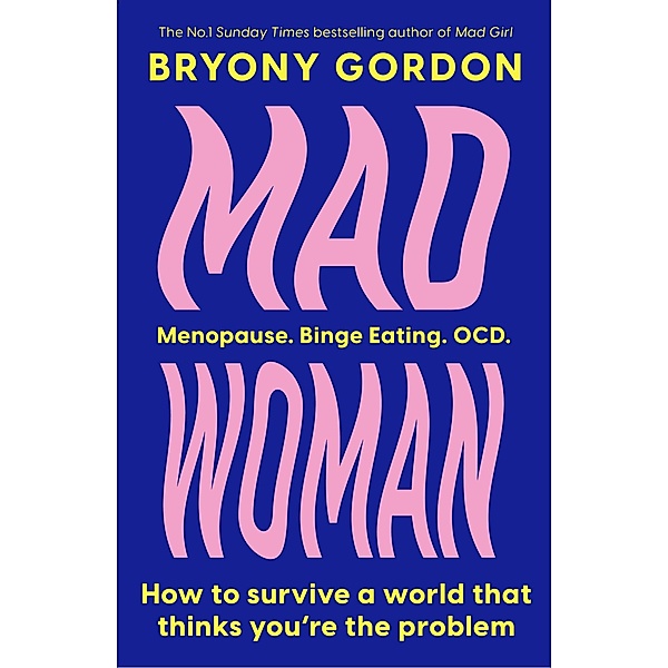 Mad Woman, Bryony Gordon