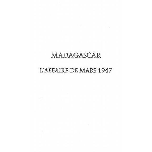 Madagascar: l'affaire de mars1947 / Hors-collection, Rabemananjara Raymond William