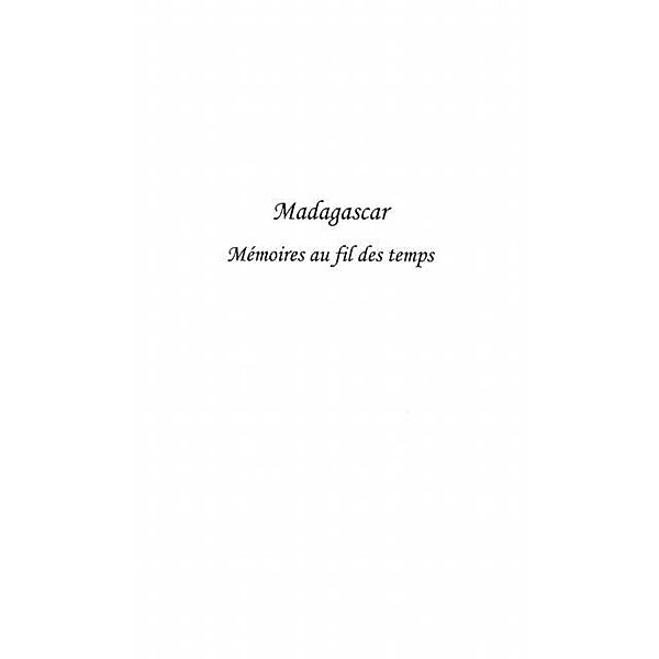 Madagascar memoires au fil destemps / Hors-collection, Rabemananjara Raymond William