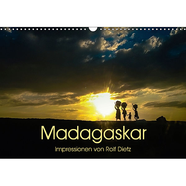 Madagaskar - Impressionen von Rolf Dietz (Wandkalender 2018 DIN A3 quer), Rolf Dietz