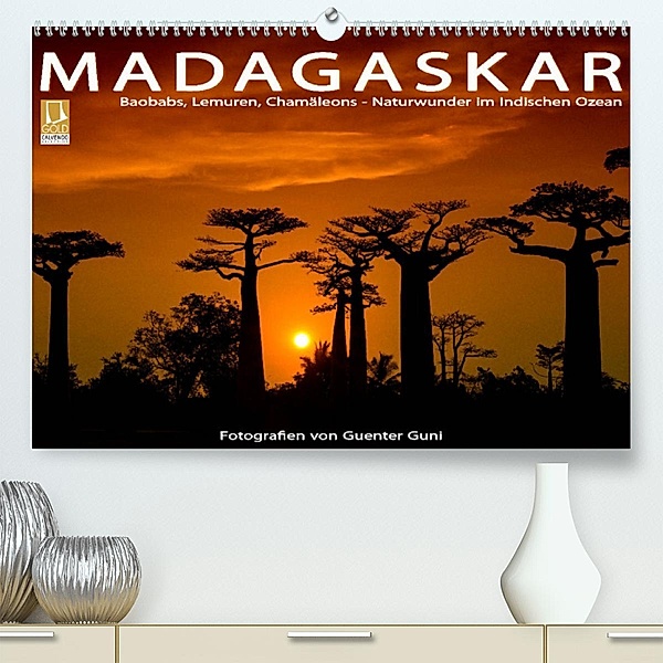 MADAGASKAR: Naturwunder im Indischen Ozean (Premium, hochwertiger DIN A2 Wandkalender 2023, Kunstdruck in Hochglanz), Guenter Guni