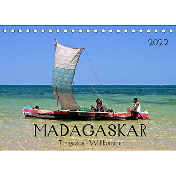 MADAGASKAR Tongasoa - Willkommen (Tischkalender 2022 DIN A5 quer), U boeTtchEr