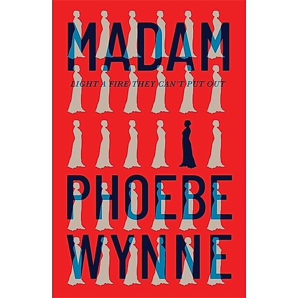 Madam, Phoebe Wynne