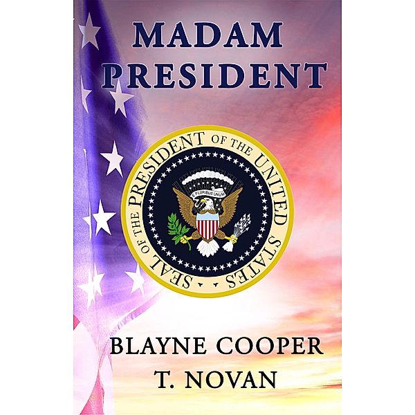 Madam President, Blayne Cooper, T. Novan