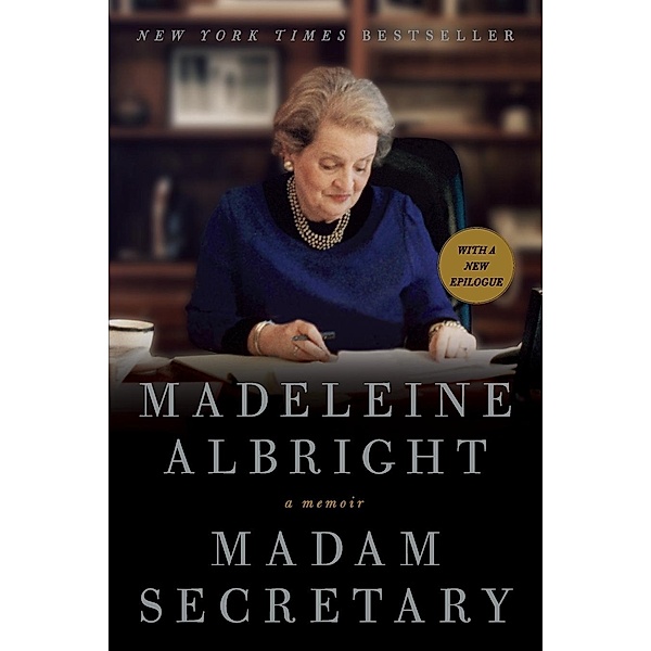 Madam Secretary, Madeleine Albright