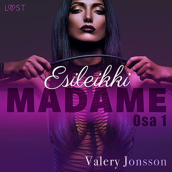 Madame 1: ESILEIKKI - eroottinen novelli, Valery Jonsson