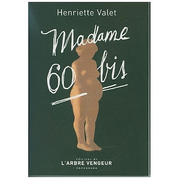 Madame 60 bis, Henriette Valet
