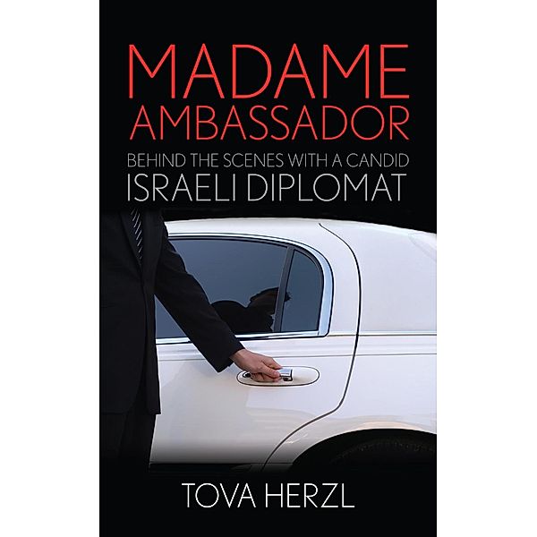 Madame Ambassador, Tova Herzl