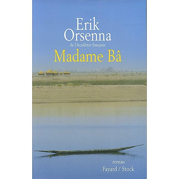 Madame Bâ / Littérature Française, Erik Orsenna