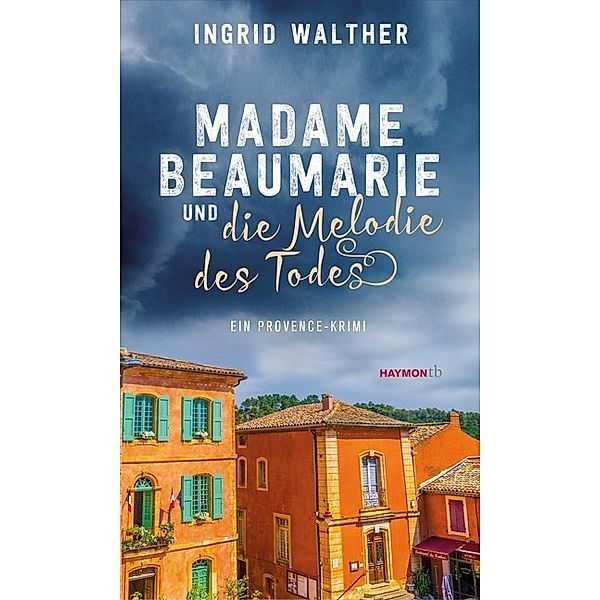 Madame Beaumarie und die Melodie des Todes, Ingrid Walther