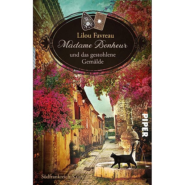 Madame Bonheur und das gestohlene Gemälde / Provenzalische Wohlfühlkrimis Bd.2, Lilou Favreau