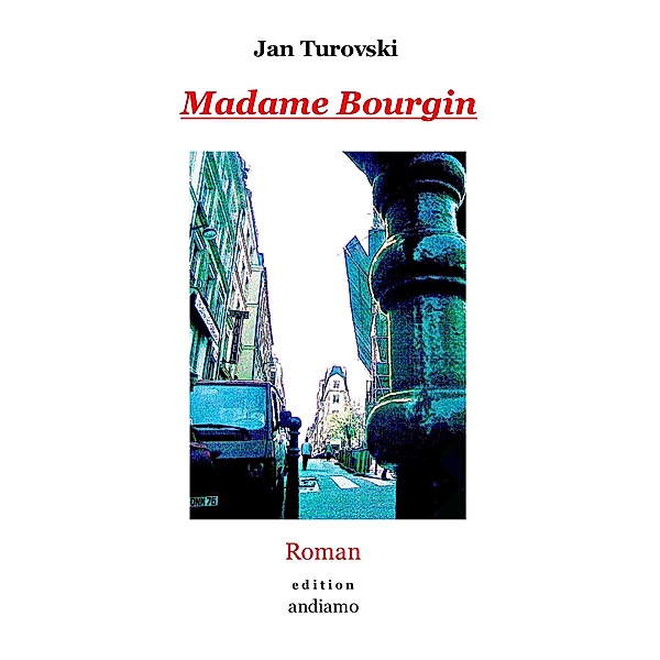Madame Bourgin, Jan Turovski