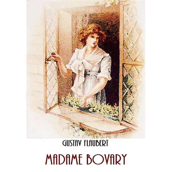 Madame Bovary, Gustave Flaubert