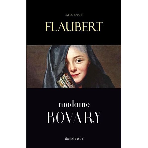 Madame Bovary, Gustave Flaubert