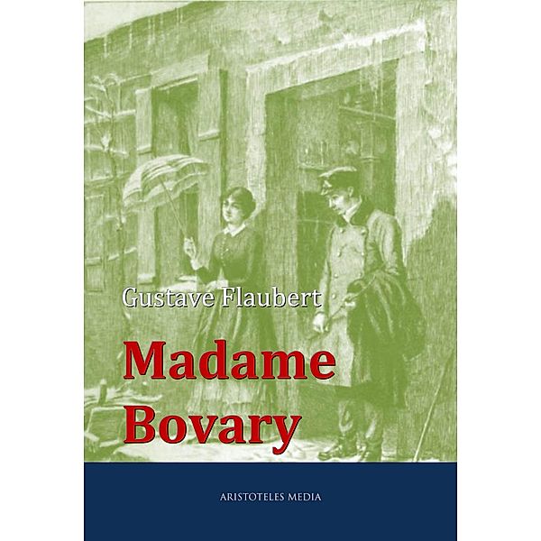 Madame Bovary, Gustave Flaubert