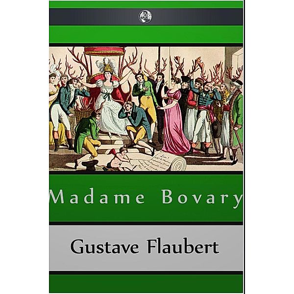 Madame Bovary, Gustave Flaubert